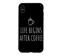 Life Begins After Coffee Café Vie ne Commence qu'après Café Coque pour iPhone XS Max