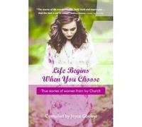 Life Begins When You Choose: True Stories of Women from Ivy Church - [Version Originale] Inconnu (Auteur)