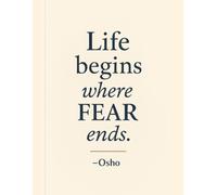Life Begins Where Fear Ends - Notebook