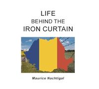 Life Behind the Iron Curtain