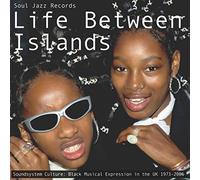 Soul Jazz Records Presents: Life Between Islands