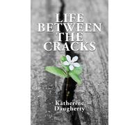 Life Between The Cracks