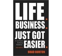 Life. Business. Brad Burton Brad Burton (Auteur)