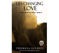 Life-Changing Love: A novel about dating, courtship, family, and faith.