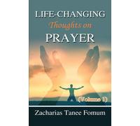 Life-Changing Thoughts on Prayer (Volume 1)