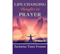 Life-Changing Thoughts on Prayer (Volume 3)