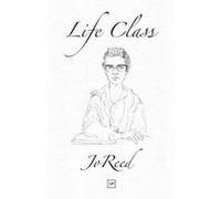 Life Class - [Version Originale] Jo Reed (Auteur)
