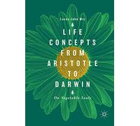Life Concepts From Aristotle To Darwin