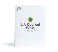 Life Counsel Bible: Christian Standard Bible: Practical Wisdom for All of Life