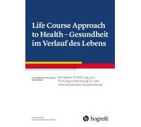 Life Course Approach To Health - Gesundheit Im Verlauf Des Lebens