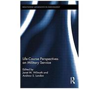 Life Course Perspectives On Military Service
