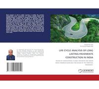 Life Cycle Analysis of Long Lasting Pavements Construction in India