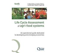 Life Cycle Assessment Of Agri-Food Systems - An Operational Guide Dedicated To Emerging And Developing Economies
