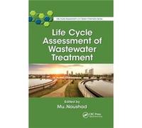 Life Cycle Assessment Of Wastewater Treatment