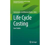 Life Cycle Costing: Case Studies