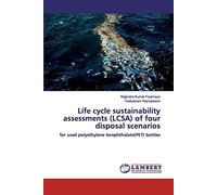 Life Cycle Sustainability Assessments (Lcsa) Of Four Disposal Scenarios