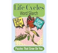Life Cycles Word Search Puzzle Book: Puzzles featuring Metamorphosis, Ecosystems, and Natural Renewal
