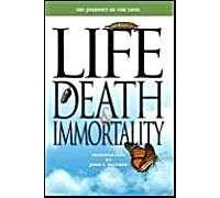 Life, Death And Immortality