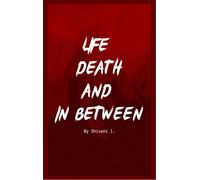 Life Death And In Between