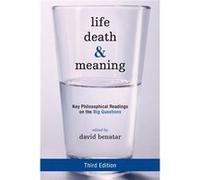 Life, Death, And Meaning: Key Philosophical Readings On The Big Questions (Paperback) Samantha Vice, Susan Wolf, David Benatar (Auteur)