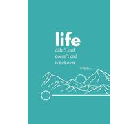 LIFE didn't end, doesn't end, is not over when... | Poetry Poems Journal