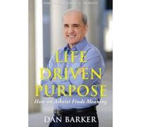 Life Driven Purpose - [Version Originale] Dan Barker, Daniel C Dennett (Auteur)