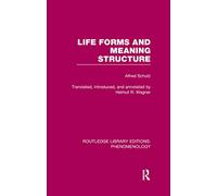 Life Forms and Meaning Structure