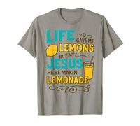 Life Gave Me Some Lemon But My Jesus He Be Make Lemonade T-Shirt