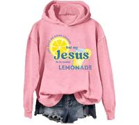 Life Gave Me Some Lemons But My Jesus He Be Make Lemonade Sweat à capuche avec citation chrétienne amusante, rose, 3XL