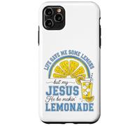 Life Gave Me Some Lemons, But My Jesus He Be Make Limonade Coque pour iPhone 11 Pro Max