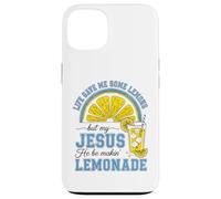 Life Gave Me Some Lemons, But My Jesus He Be Make Limonade Coque pour iPhone 13