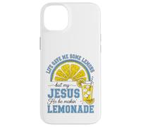 Life Gave Me Some Lemons, But My Jesus He Be Make Limonade Coque pour iPhone 14 Plus