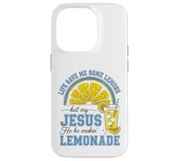 Life Gave Me Some Lemons, But My Jesus He Be Make Limonade Coque pour iPhone 14 Pro