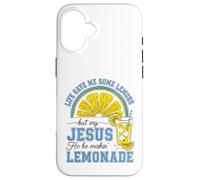 Life Gave Me Some Lemons, But My Jesus He Be Make Limonade Coque pour iPhone 16