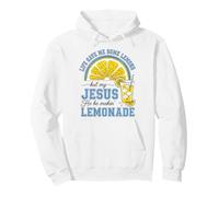 Life Gave Me Some Lemons, But My Jesus He Be Make Limonade Sweat à Capuche