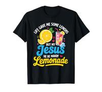 Life Gave Me Some Lemons But My Jesus He Be Make Limonade T-Shirt