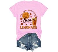 Life Gave Me Some Lemons But My Jesus He Be Making Lemonade Chemise chrétienne pour femme, rose, 3XL