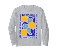 Life Gave Me Some Lemons But My Jesus He Be Making Lemonade Manche Longue