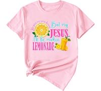 Life Gave Me Some Lemons Shirt Life Gave Me Some Lemons But My Jesus He Be Making Lemonade T-shirt unisexe, rose, L