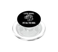 Life Goal Pet All The Dogs | Amant des Chiens drôle PopSockets PopGrip pour MagSafe