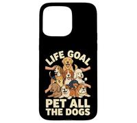 Life Goal Pet All The Dogs Cartoon Funny Dog Lover Coque pour iPhone 15 Pro Max