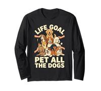 Life Goal Pet All The Dogs Cartoon Funny Dog Lover Manche Longue