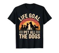Life Goal Pet All The Dogs Funny Dogs T-Shirt