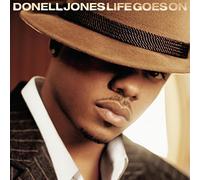Life Goes On by Donell Jones (2002-06-04)