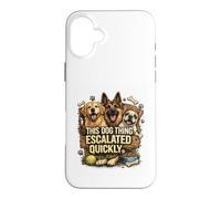 Life Got Hairy Dogs Thing Escale Quickly Funny Dogs Coque pour iPhone 16 Plus