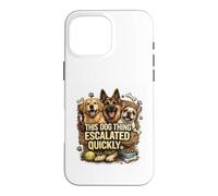 Life Got Hairy Dogs Thing Escale Quickly Funny Dogs Coque pour iPhone 16 Pro Max