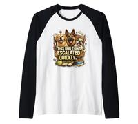 Life Got Hairy Dogs Thing Escale Quickly Funny Dogs Manche Raglan