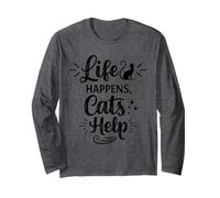 Life Happens Cats Help - Funny Cat Lover Cat Moms Cat Dads Manche Longue