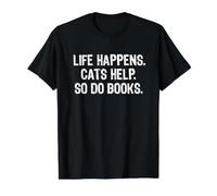 Life Happens Cats Help So Do Books T-Shirt Graphique avec Valeur, Homme, Noir, S