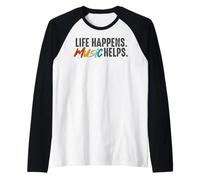 Life Happens La Musique Aide Manche Raglan